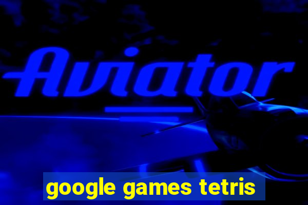 google games tetris